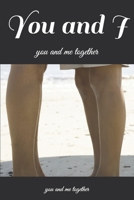 You and I: you and me together 1652863893 Book Cover