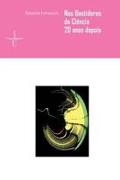 Nos bastidores da ciência 20 anos depois (Ciências e Culturas) 9898074094 Book Cover