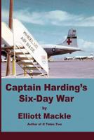 Captain Harding's Six-Day War 1590213262 Book Cover