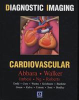 Diagnostic Imaging: Cardiovascular 1416033408 Book Cover