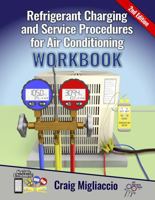 Refrigerant Charging & Service Procedures for Air Conditioning Workbook 2nd Edition B0F75CPWQ4 Book Cover