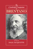 The Cambridge Companion to Brentano (Cambridge Companions to Philosophy) 0521007658 Book Cover