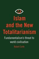 Islam and the New Totalitarianism 1909421774 Book Cover