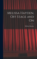 Melissa Hayden, off Stage and On 1014064155 Book Cover