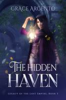 The Hidden Haven (Legacy of the Lost Empire) B0H8RMLS94 Book Cover