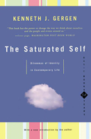 The Saturated Self: Dilemmas of Identity in Contemporary Life 0465071864 Book Cover