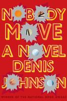 Nobody Move 0374222908 Book Cover