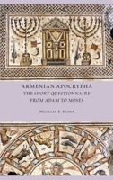 Armenian Apocrypha: The Short Questionnaire from Adam to Moses 162837618X Book Cover