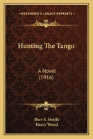 Hunting the Tango 0469083999 Book Cover