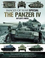The Panzer IV: Hitler's Rock 1473856752 Book Cover