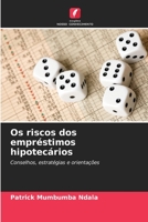Os riscos dos empréstimos hipotecários 6206242455 Book Cover