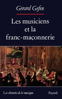 Les Musiciens et la franc-maçonnerie 2213031673 Book Cover