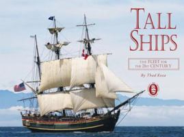 Tall Ships: The Fleet for the 21st Century 1594902364 Book Cover