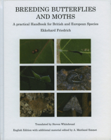 Breeding Butterflies and Moths - A Practical Handbook for British and European Species 0946589208 Book Cover