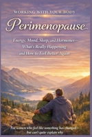 Perimenopause (Working with Your Body) B0GZJ7VCXS Book Cover