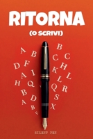 Ritorna (o scrivere) (Leilac Leamas) (Italian Edition) B0F4G9HWHJ Book Cover