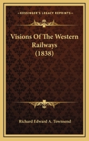 Visions Of The Western Railways 1167188284 Book Cover