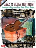 Jazz for the Blues Guitarist: Incorporating Jazz into Your Blues Solos 1575608596 Book Cover