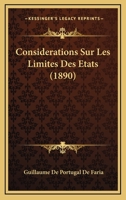 Considerations Sur Les Limites Des Etats (1890) 1120439000 Book Cover