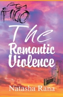 The Romantic Violence 9359252107 Book Cover