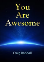 You Are Awesome 0244558132 Book Cover