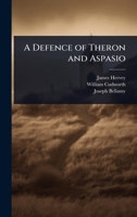 A Defence of Theron and Aspasio 1023718065 Book Cover