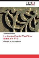 La Incursion de Tarif Ibn Malik En 710 3845494875 Book Cover