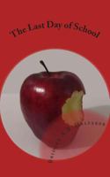 The Last Day of School 1492993573 Book Cover