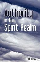 Authority In The Spirit Realm 1609570057 Book Cover