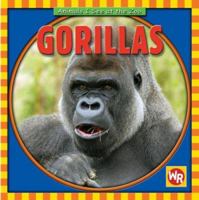 Gorillas/ Gorilas (Animals I See at the Zoo/ Animales Que Veo En El Zoologico) 0836882261 Book Cover