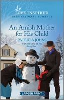 An Amish Mother for His Child: An Uplifting Inspirational Romance 1335598529 Book Cover