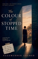 The Colour of Stopped Time B0GZ1LTK88 Book Cover