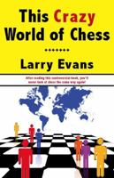 This Crazy World of Chess 1580422373 Book Cover