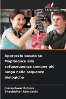Approccio basato su MapReduce alla sottosequenza comune più lunga nelle sequenze biologiche (Italian Edition) 6208459613 Book Cover