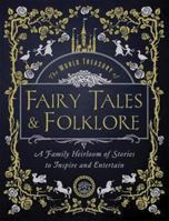 The World Treasury of Fairy Tales & Folklore - Custom: A Family Heirloom of Stories to Inspire & Entertain 1577151399 Book Cover