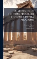 Quaestiones De Fontibus Plutarchi Et Nepotis in Vita Phocionis (Latin Edition) 1024129810 Book Cover