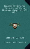 Records Of The Towns Of North And South Hempstead, Long Island V2 1167026446 Book Cover