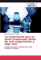 Lo importante que es estar preparado antes de una negociación y algo más 6139010020 Book Cover
