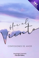 Flor al viento: Confesiones de amor B0BHC22K42 Book Cover