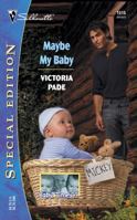 Maybe My Baby (Baby Times Three, #2) 0373245157 Book Cover