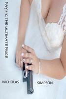 Paying the Ultimate Price 1544164483 Book Cover