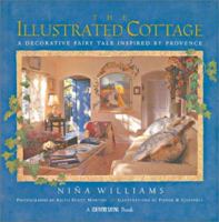 The Illustrated Cottage: A Decorative Fairy Tale Inspired by Provence (Country Living) 1588162397 Book Cover