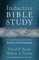 Inductive Bible Study: A Comprehensive Guide to the Practice of Hermeneutics 0801097436 Book Cover