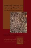Preventing Violence and Achieving World Peace: The Contributions of the Gülen Movement 1433120208 Book Cover