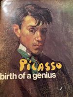 Picasso, Birth of a Genius 0236154192 Book Cover