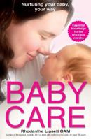 Baby Care: Nurturing Your Baby, Your Way 1921462302 Book Cover