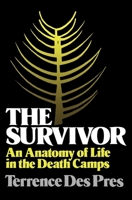 The Survivor: An Anatomy of Life in the Death Camps 0195027035 Book Cover