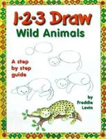 1-2-3 Draw Wild Animals: A Step by Step Guide (123 Draw) 0939217422 Book Cover
