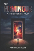 The Numinous: A Philosophical must B0GNMG66YK Book Cover
