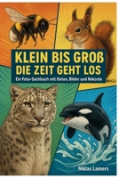 Klein bis groß: Die Zeit geht los (German Edition) B0FMDJW2TZ Book Cover